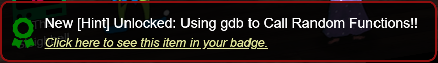 Hint: unsing gdb to Call Random Functions!!