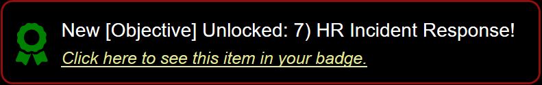 New Objective : 7) HR Incident Response!