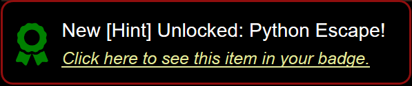 Hint : Python Escape!